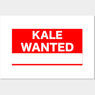 Kale Wanted Sign Posters and Art